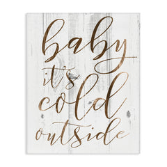 Stupell Industries Baby Its Cold Outside Oversized Stretched Canvas Wall Art, Proudly Made in USA